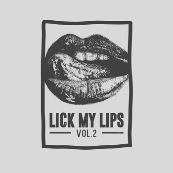 Various Artists - Lick My Lips, Vol. 2
