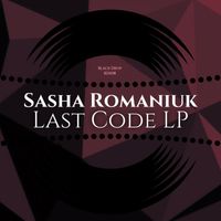 Sasha Romaniuk - Last Code LP