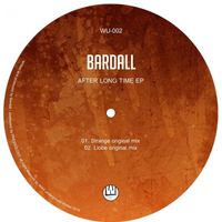 Bardall - After Long Time EP