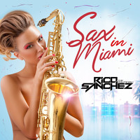Rico Sanchez (The Politician) - Sax in Miami