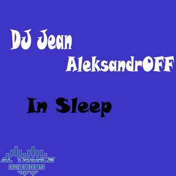 Dj Jean AleksandrOFF - In Sleep