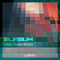 Elysium - Pixel Plantation