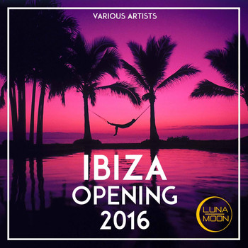 Various Artists - Ibiza Opening 2016