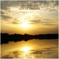 Dim Tarasov - City of Dreams