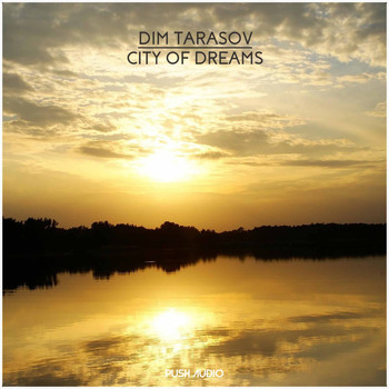 Dim Tarasov - City of Dreams