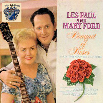 Les Paul and Mary Ford - Boquet of Roses
