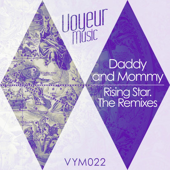 Daddy & Mommy - Rising Star. The Remixes