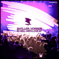 Batller - To Hell With Love EP
