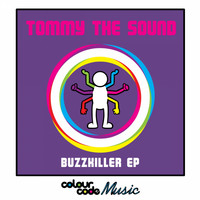 Tommy The Sound - Buzzkiller EP