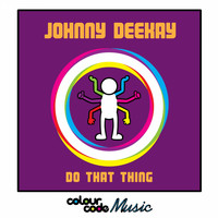Johnny Deekay - Do That Thing