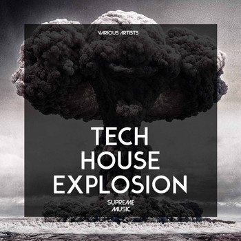 Various Artists - Tech House Explosion