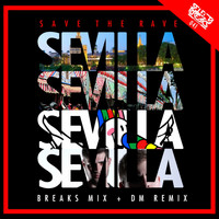 Save The Rave - Sevilla