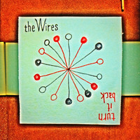 The Wires - Turnitback