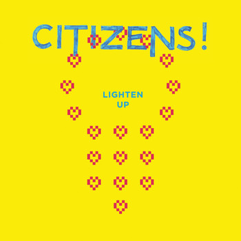 Citizens! - Lighten Up