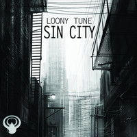 Loonytune - Sin City