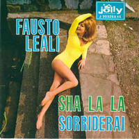Fausto Leali - Sha la la - Sorriderai
