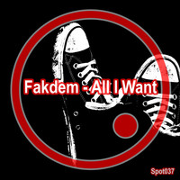 Fakdem - All I Want