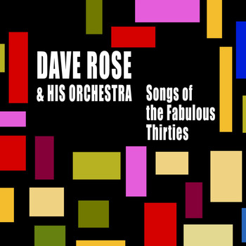 David Rose & His Orchestra - Songs of the Fabulous Thirties