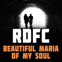 RDFC - Beautiful Maria of My Soul