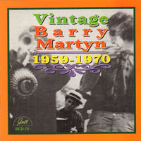 Barry Martyn - Vintage Barry Martyn 1959-1970