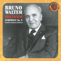 Bruno Walter - Bruckner: Symphony No. 9 (Expanded Edition)