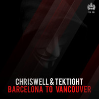 Chriswell - BARCELONA TO VANCOUVER