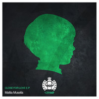 Mattia Musella - Close For Love