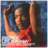 Ewonder featuring Celli Pitt - Life Is Funny