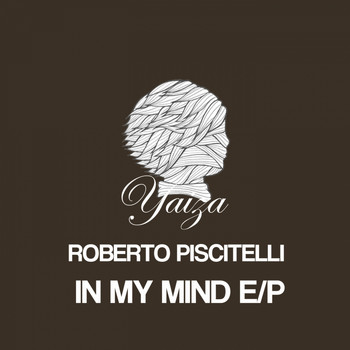 Roberto Piscitelli - IN MY MIND EP