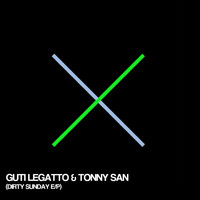 Guti Legatto - DIRTY SUNDAY EP