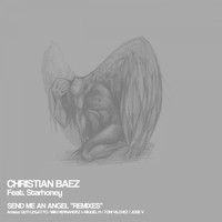 Christian Baez - Send Me An Angel Remixes