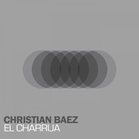Christian Baez - EL CHARRUA