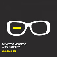 DJ Victor Montero - GET BACK EP