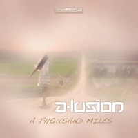A-Lusion - A Thousand Miles