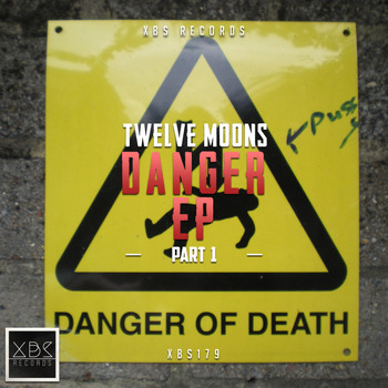 Twelve Moons - Danger EP, Pt. 1