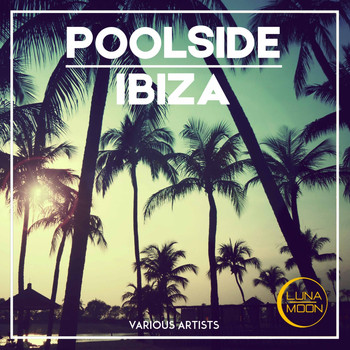 Various Artists - Poolside Ibiza