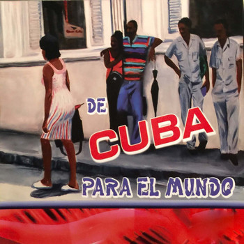 Varios Artistas - De Cuba para el Mundo