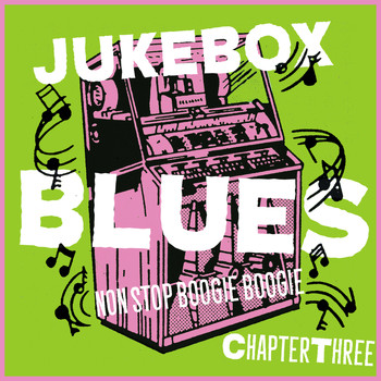 Various Artists - Juke Box Blues Chapter 3, Non Stop Boogie Boogie