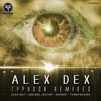 Alex Dex - Typhoon Remixes