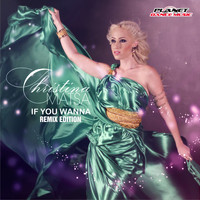 Christina Matsa - If You Wanna (Remix Edition)