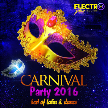 Various Artists - Carnival Party 2016 (Best of Latin & Dance)