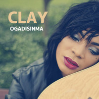 Clay - Ogadisinma