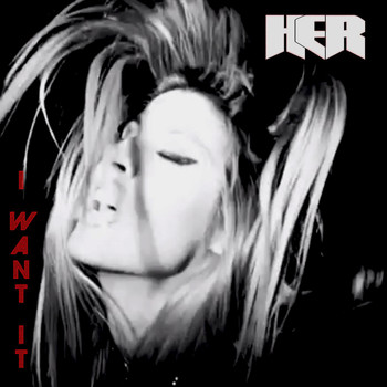 Her - I Want It