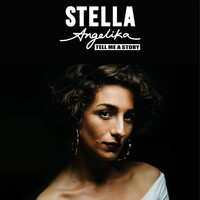 Stella Angelika - Tell Me a Story
