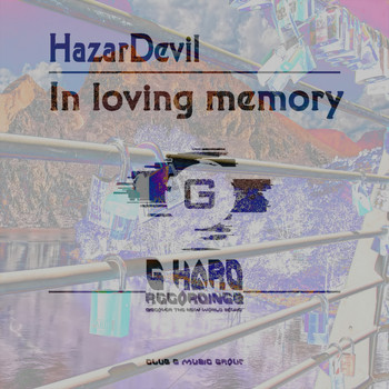 HazarDevil - In Loving Memory