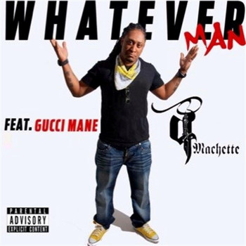 Gucci Mane - Whatever Man (feat. Gucci Mane)