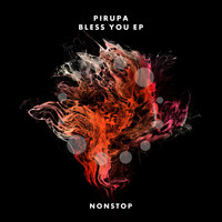 Pirupa - Bless You EP