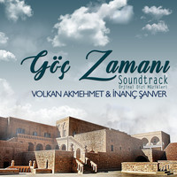 Volkan Akmehmet & İnanç Şanver - Göç Zamanı (Orijinal Dizi Müzikleri)