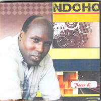 Peter K - Ndoho