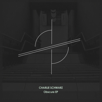 Charlie Schwarz - Obscure EP